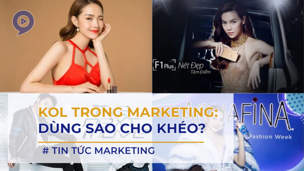 kol-trong-marketing-dung-sao-cho-kheo