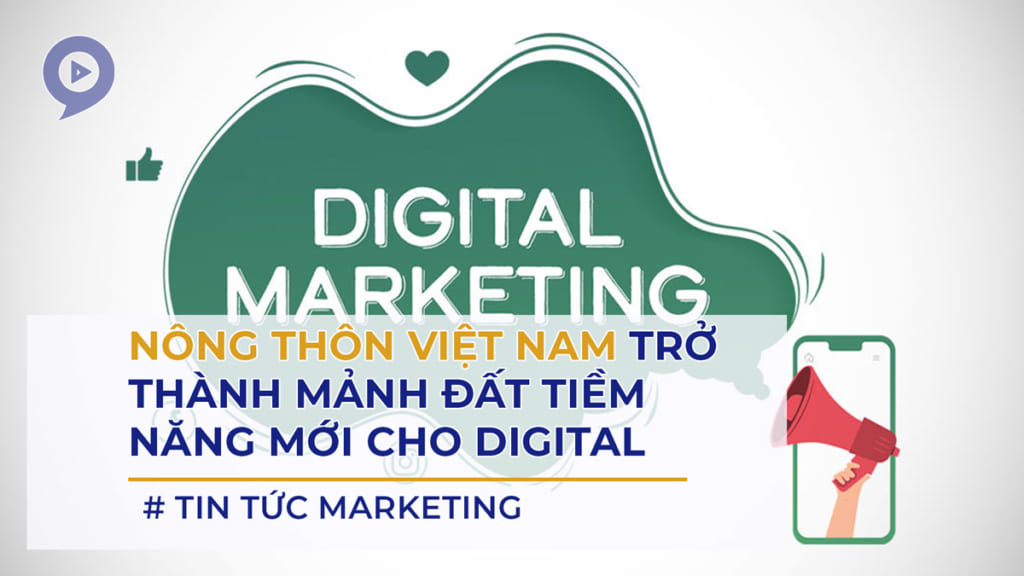 nong-thon-viet-nam-tro-thanh-manh-dat-tiem-nang-moi-cho-digital