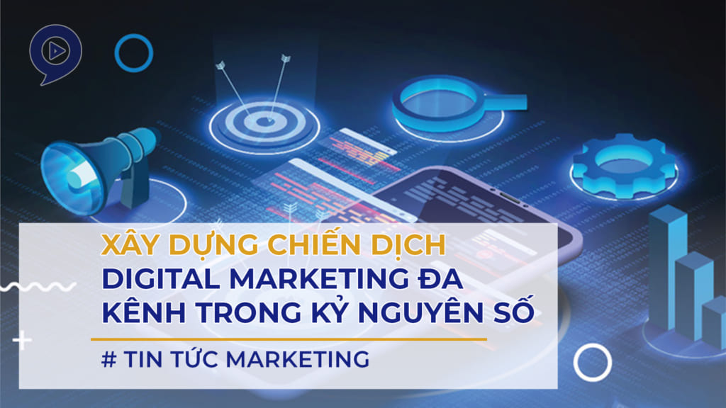 xay dung chien dich digital marketing trong ky nguyen so