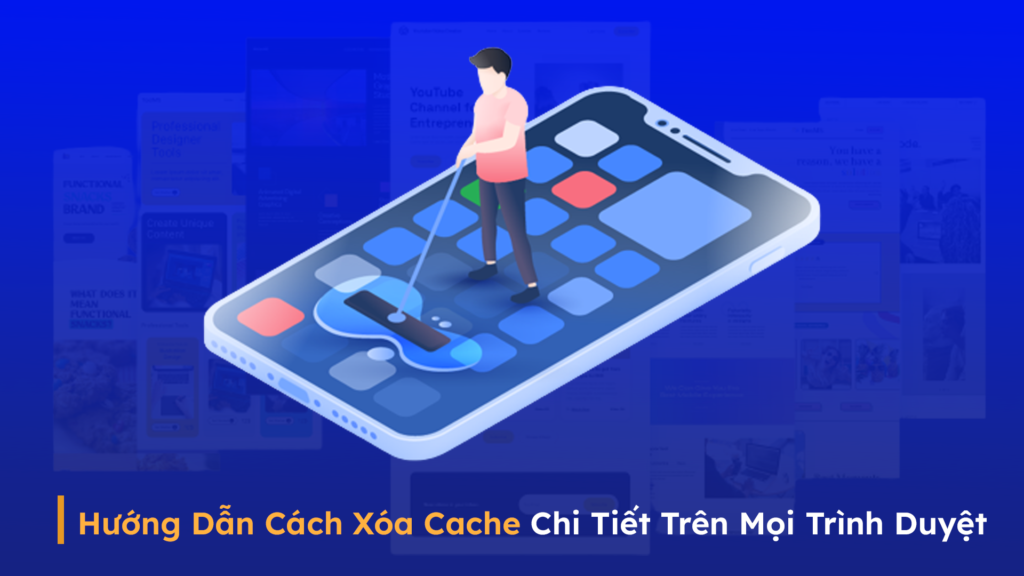 Hướng dẫn cách xóa cache chi tiết